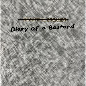 Diary of a Bastard