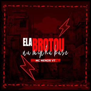 ELA BROTOU NA MINHA BASE