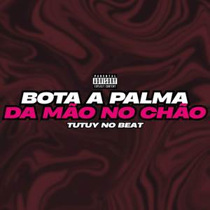 Bota a Palma da Mão no Chão