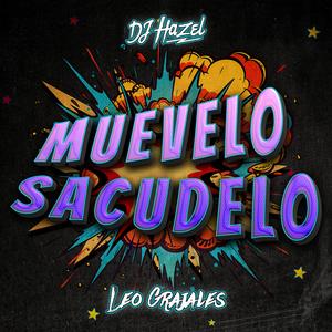 MUEVELO SACUDELO (feat. Leo Grajales)