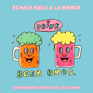 Échale Hielo a la Birrita (feat. Tuti Curani)