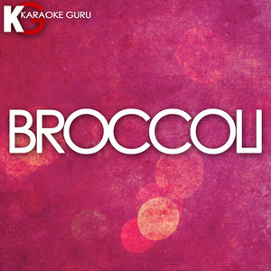Broccoli (Karaoke Version)
