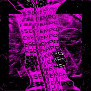 ESE TIEMPO (feat. MELANCO LIO)