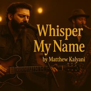 Whisper My Name