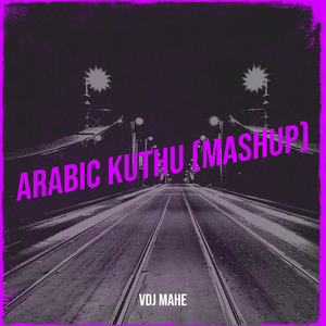 Arabic Kuthu (Mashup)