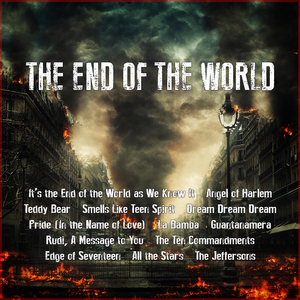 End of the World As We Know It