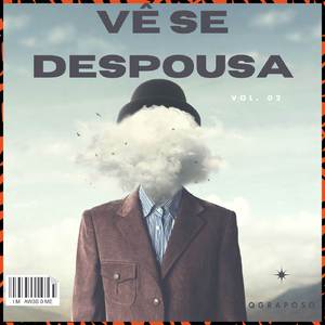 Vê se Despousa