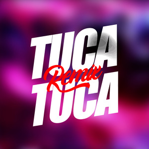 Tuca Tuca X (Remix)