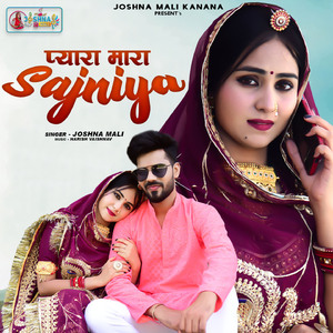 Pyara Mara Sajniya