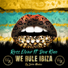 Don Kino - We Rule Ibiza