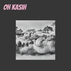 Oh Kasih