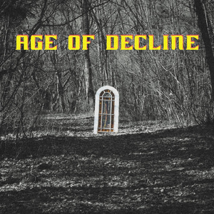 Age of Decline