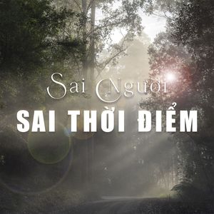 Sai Người Sai Thời Điểm