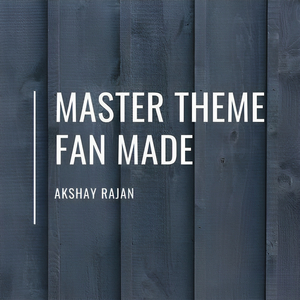 Master Theme - Fan Made