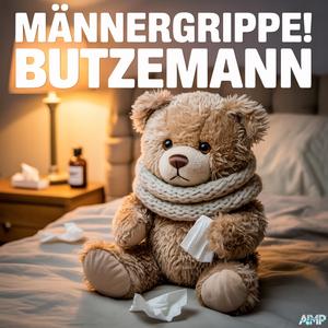 Männergrippe!