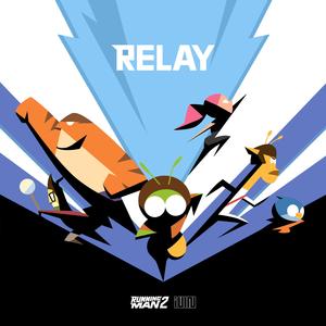 달려! (Relay) (애니메이 달례! 션 '런닝맨 시즌2' 엔딩곡)