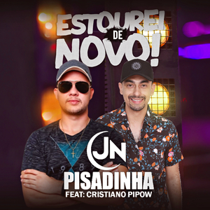 Estourei de Novo (feat. Cristiano Pipow)