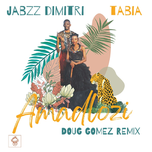 Amadlozi (Doug Gomez Remix)
