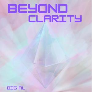 Beyond Clarity