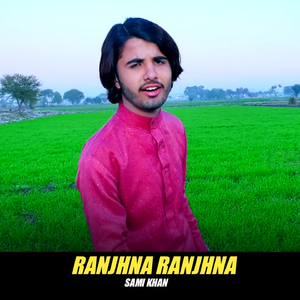 Ranjhna Ranjhna