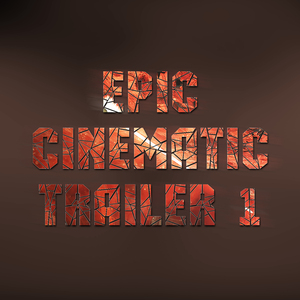 Epic Cinematic Trailer 1