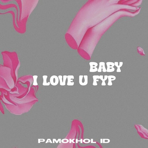 BABY I LOVE U (Remix)