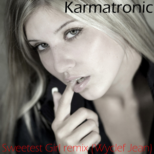 Sweetest Girl (Wyclef Jean Club Remix)