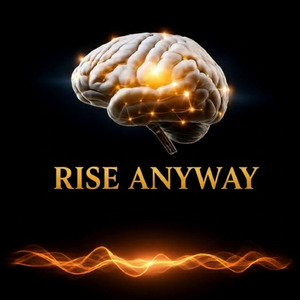 Rise Anyway