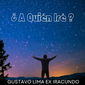 A Quien Iré