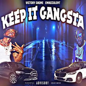 Keep It Gangsta (feat. Emacculent)