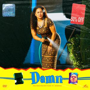 Damn (feat. BaeMacs)