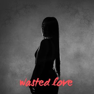Wasted love