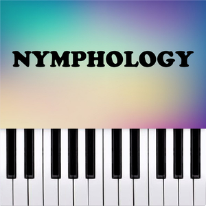 NYMPHOLOGY (Piano Version)