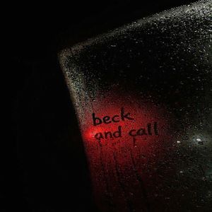 beck and call