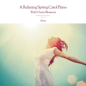 벚꽃 날리는 편안한 봄캐롤 피아노 A Relaxing Spring Carol Piano With Cherry Blossoms