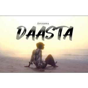 DAASTA (feat. ANJALI PRAJAPATI)
