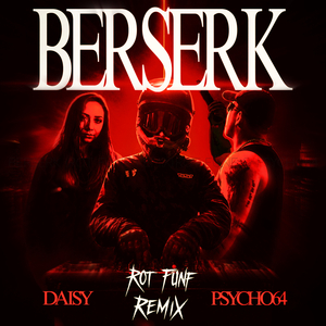 Berserk (Rot Fünf Remix)