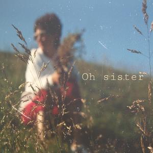 Oh Sister (feat. Hildur Þórlindsdóttir)