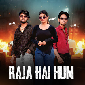 Raja Hai Hum (feat. Amit Baisla & Vanshika Hasupur)