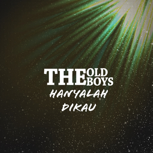 Hanyalah Dikau