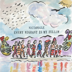 Every Migrant Is My Fellow (feat. Marla Fibish, Bruce Victor, Christa Burch & Nuala Kennedy)