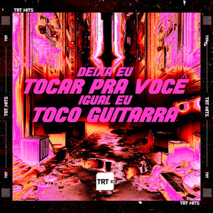 Deixa Eu Tocar pra Você, Igual Eu Toco Guitarra