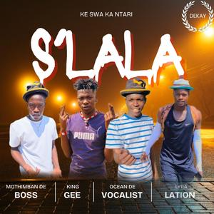 S'LALA (feat. Ocean de vocalist, King Gee & Lyralation)