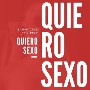 Quiero Sexo (feat. Zeky)