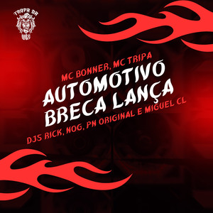 Automotivo Breca Lança