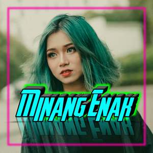 DJ MINANG ENAK (Remix)