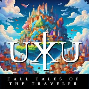 Tall Tales of the Traveler