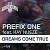 Prefix One - Dreams Come True (Instrumental Mix)