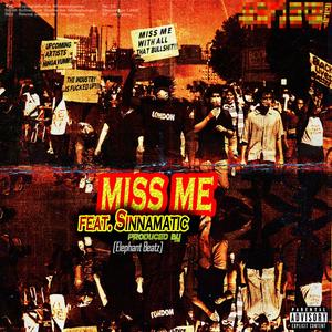 MISS ME