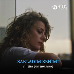 Sakladım Senimi (feat. Ayşe Güden) (Akustik version)
